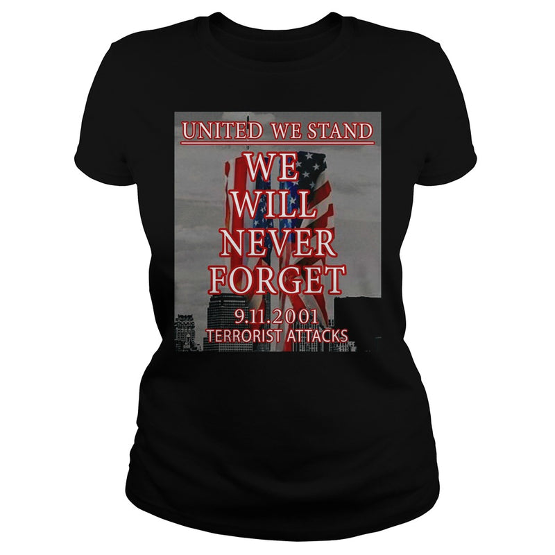 UNITED WE STAND  911 NEVER FORGET PATRIOT DAY T-SHIRT