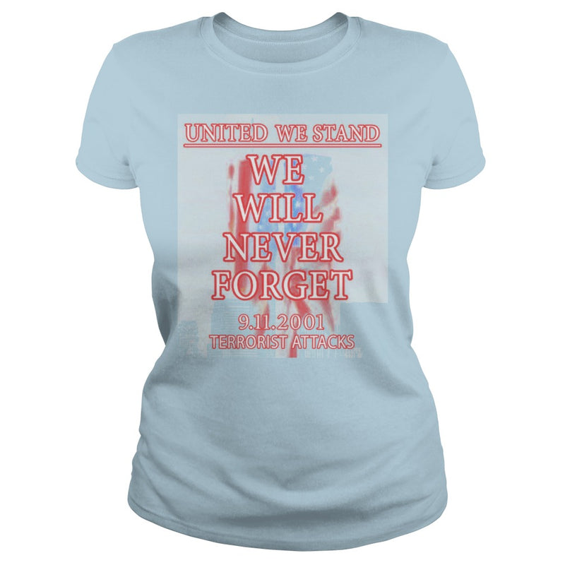 UNITED WE STAND  911 NEVER FORGET PATRIOT DAY T-SHIRT
