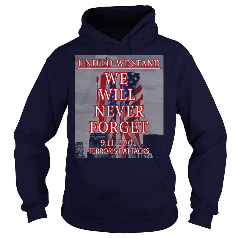 UNITED WE STAND  911 NEVER FORGET PATRIOT DAY T-SHIRT