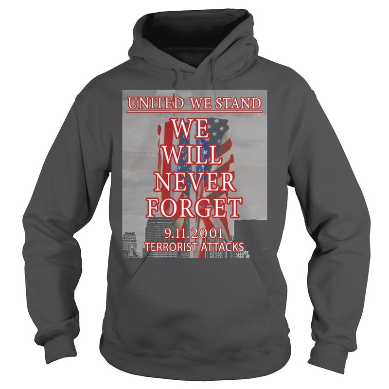 UNITED WE STAND  911 NEVER FORGET PATRIOT DAY T-SHIRT