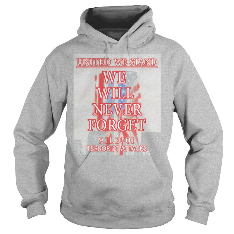 UNITED WE STAND  911 NEVER FORGET PATRIOT DAY T-SHIRT