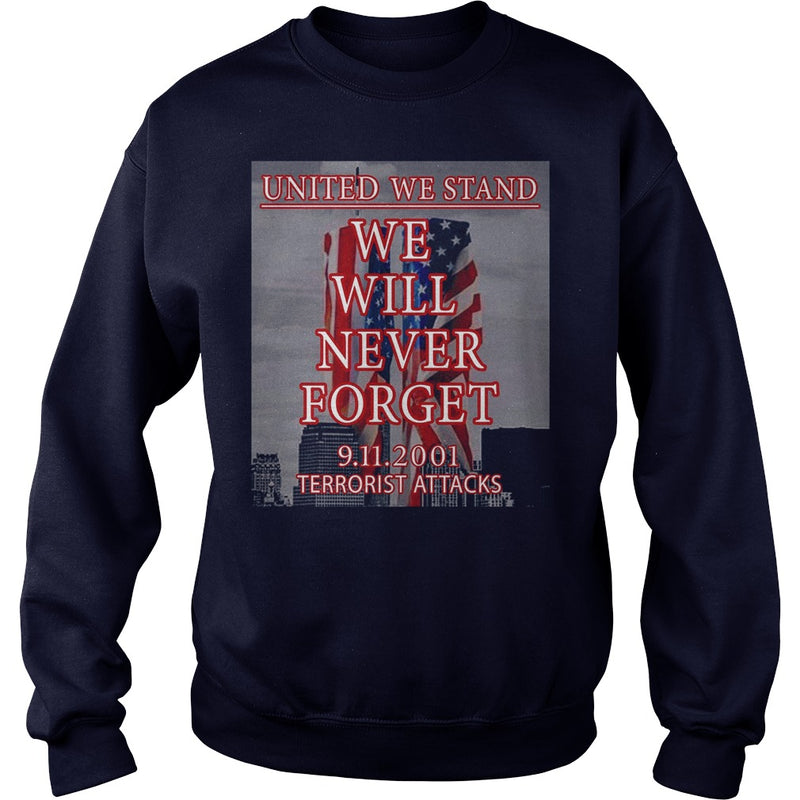 UNITED WE STAND  911 NEVER FORGET PATRIOT DAY T-SHIRT