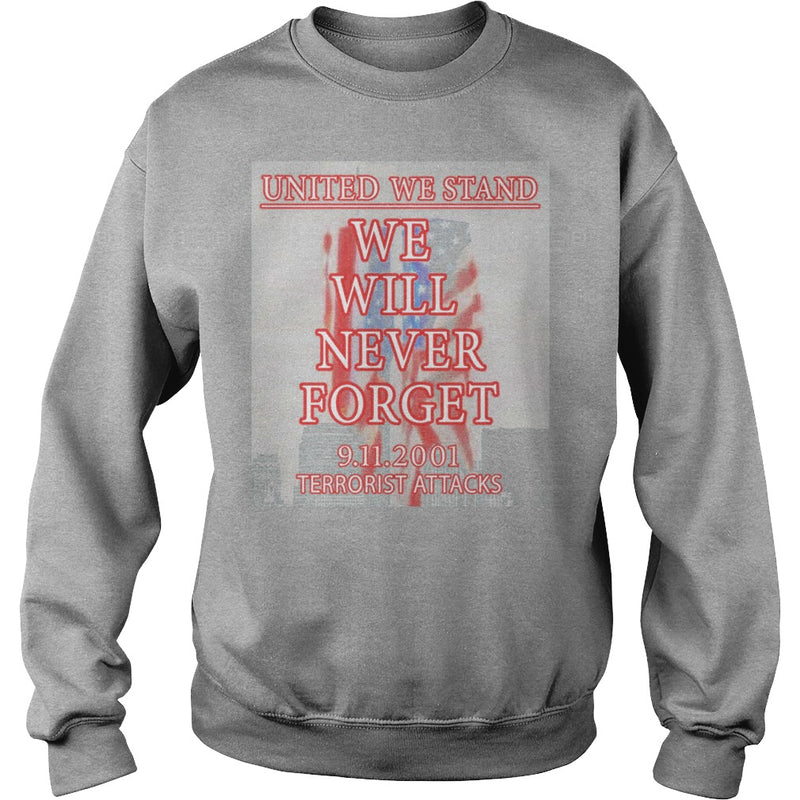 UNITED WE STAND  911 NEVER FORGET PATRIOT DAY T-SHIRT