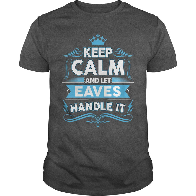 Keep calm EAVES  EAVES tshirt