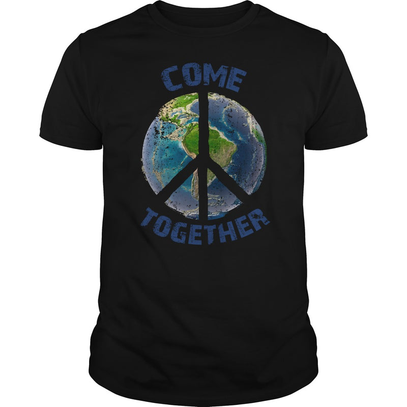 COME TOGETHER EARTH LOVE - PEACE ON EARTH WORLD PEACE T SHIRT