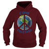COME TOGETHER EARTH LOVE - PEACE ON EARTH WORLD PEACE T SHIRT