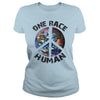 ONE RACE HUMAN - PEACE T SHIRT HAPPY PEACE DAY  GIFT
