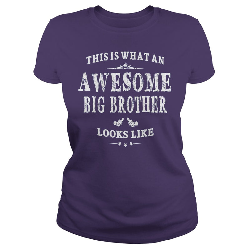 THIS IS WHAT AN AWESOME BIG BROTHER LOOKS LIKE T-SHIRT