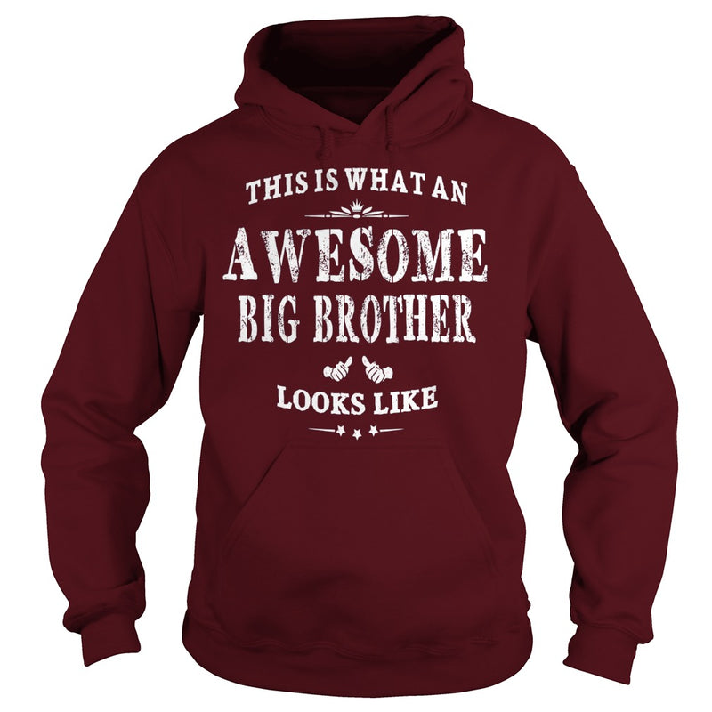 THIS IS WHAT AN AWESOME BIG BROTHER LOOKS LIKE T-SHIRT