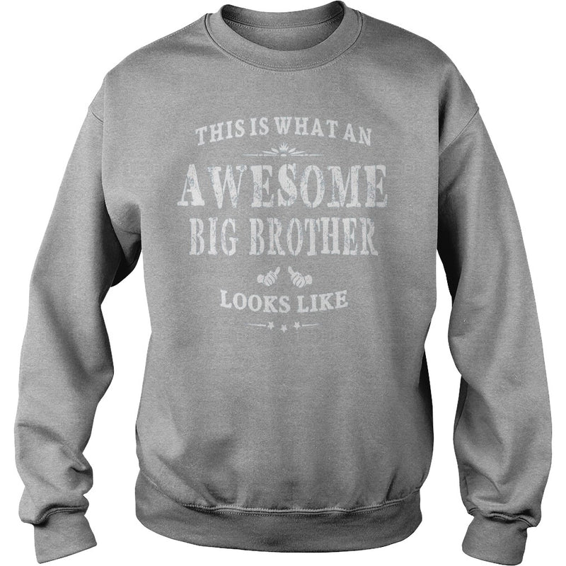 THIS IS WHAT AN AWESOME BIG BROTHER LOOKS LIKE T-SHIRT