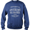 THIS IS WHAT AN AWESOME BIG BROTHER LOOKS LIKE T-SHIRT
