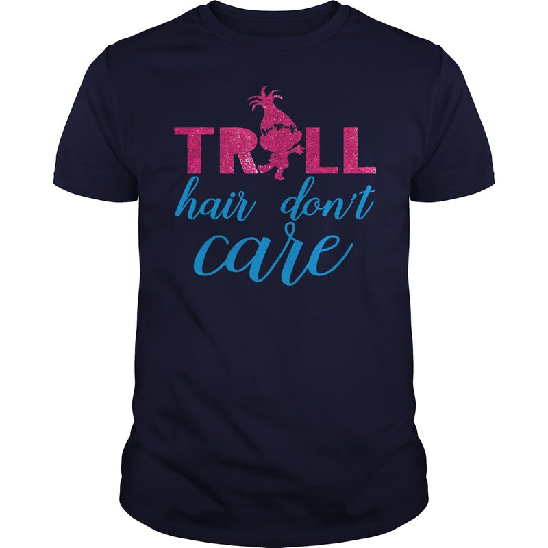 TROLL HAIR DONT CARE FUNNY T SHIRT
