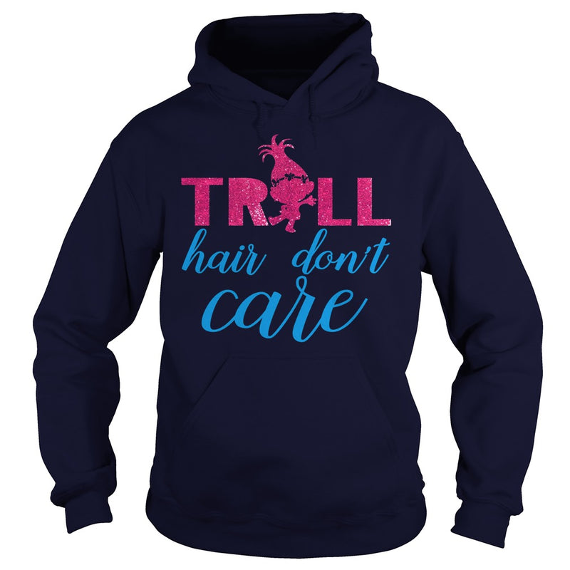 TROLL HAIR DONT CARE FUNNY T SHIRT