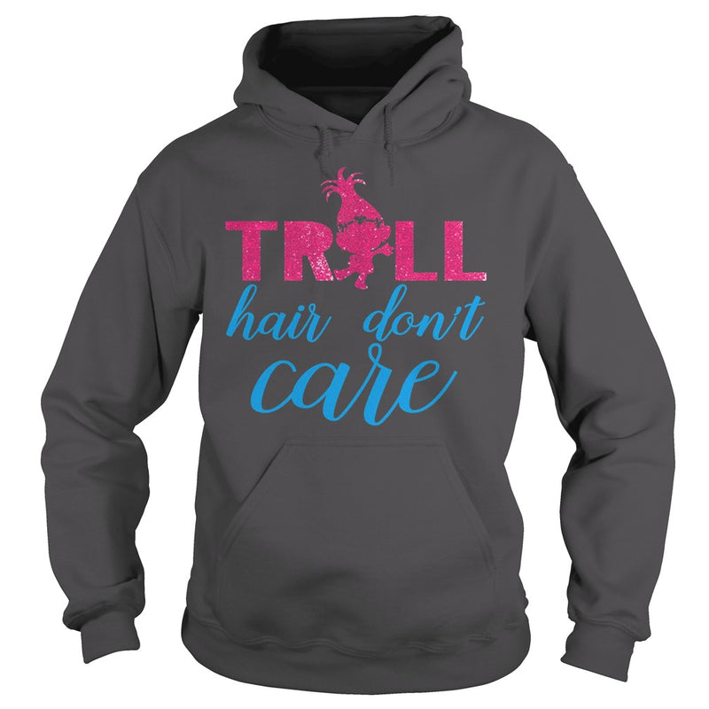 TROLL HAIR DONT CARE FUNNY T SHIRT