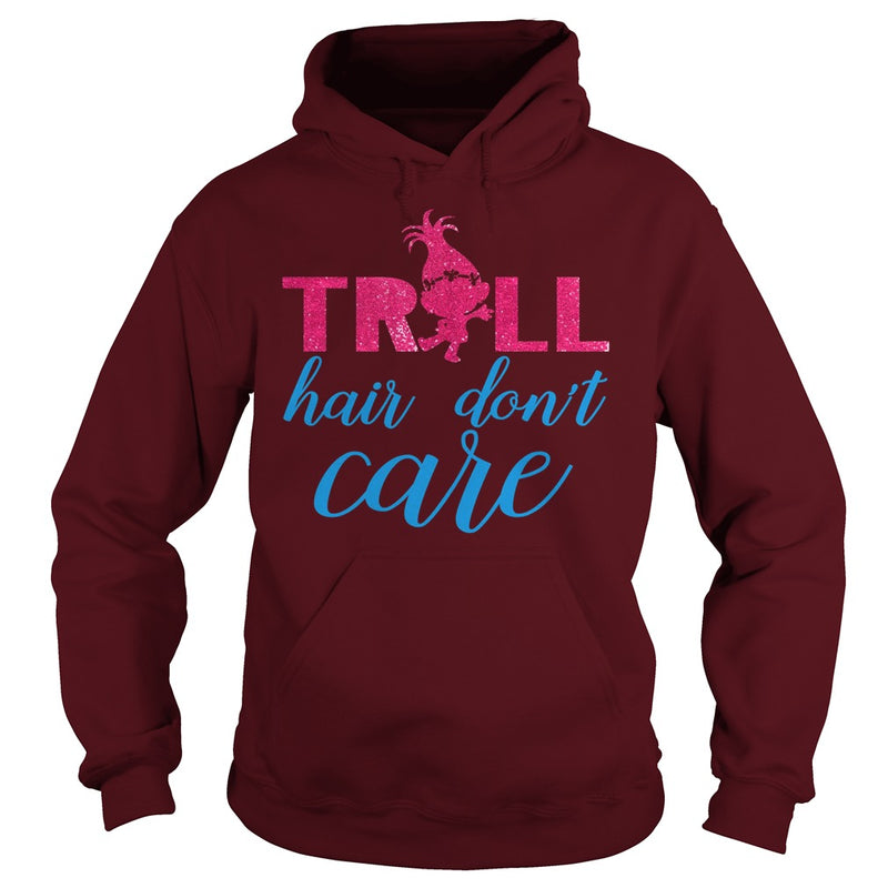 TROLL HAIR DONT CARE FUNNY T SHIRT