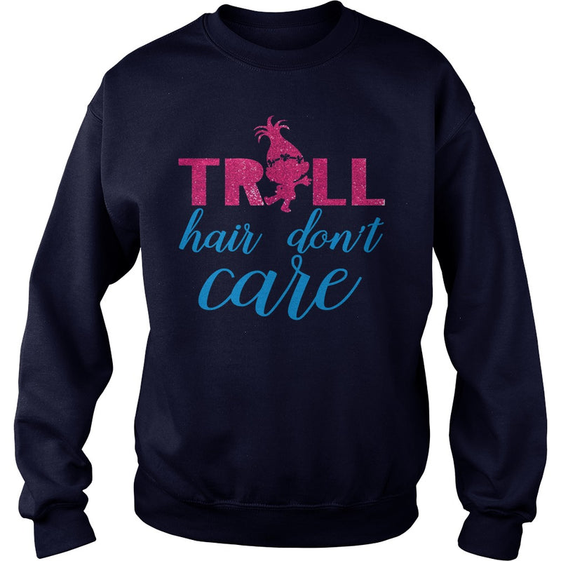 TROLL HAIR DONT CARE FUNNY T SHIRT