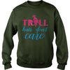 TROLL HAIR DONT CARE FUNNY T SHIRT