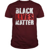 Black Lives Matter T Shirt - Political Protest T Shirt