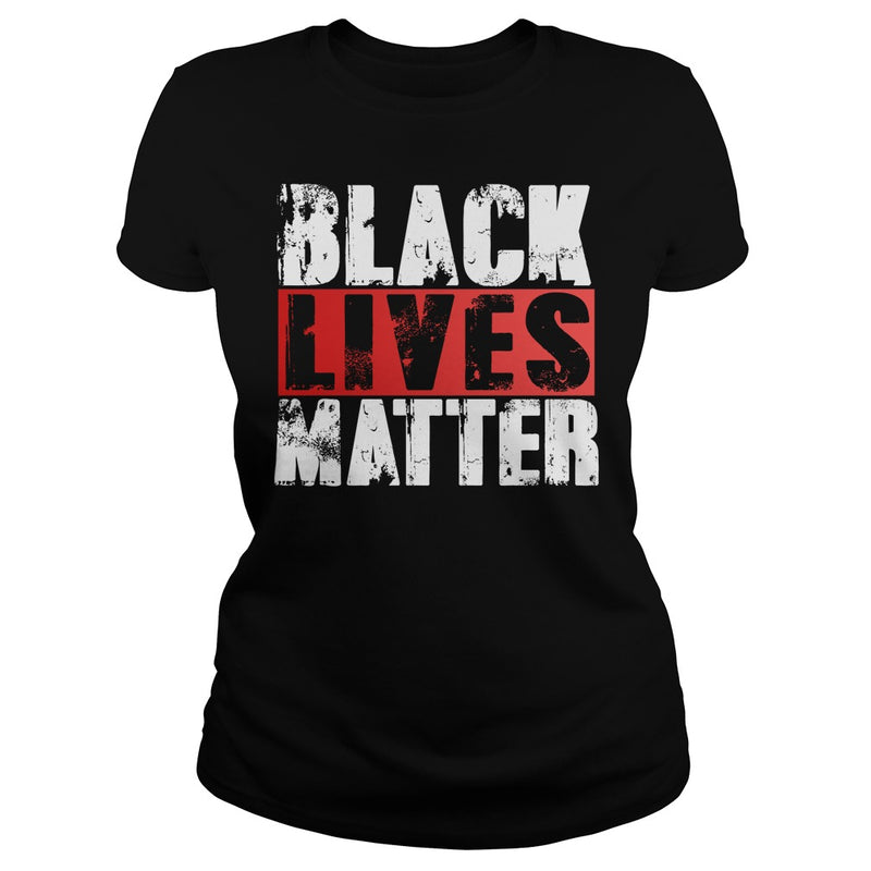 Black Lives Matter T Shirt - Political Protest T Shirt