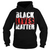 Black Lives Matter T Shirt - Political Protest T Shirt