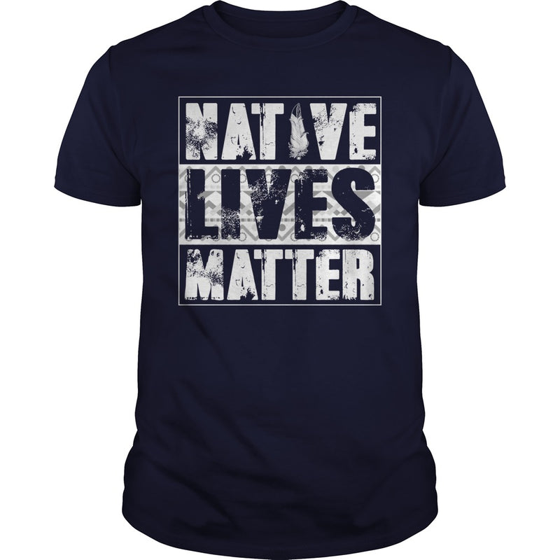 NATIVE AMERICAN T SHIRT NATIVE LIVES MATTER SHIRT