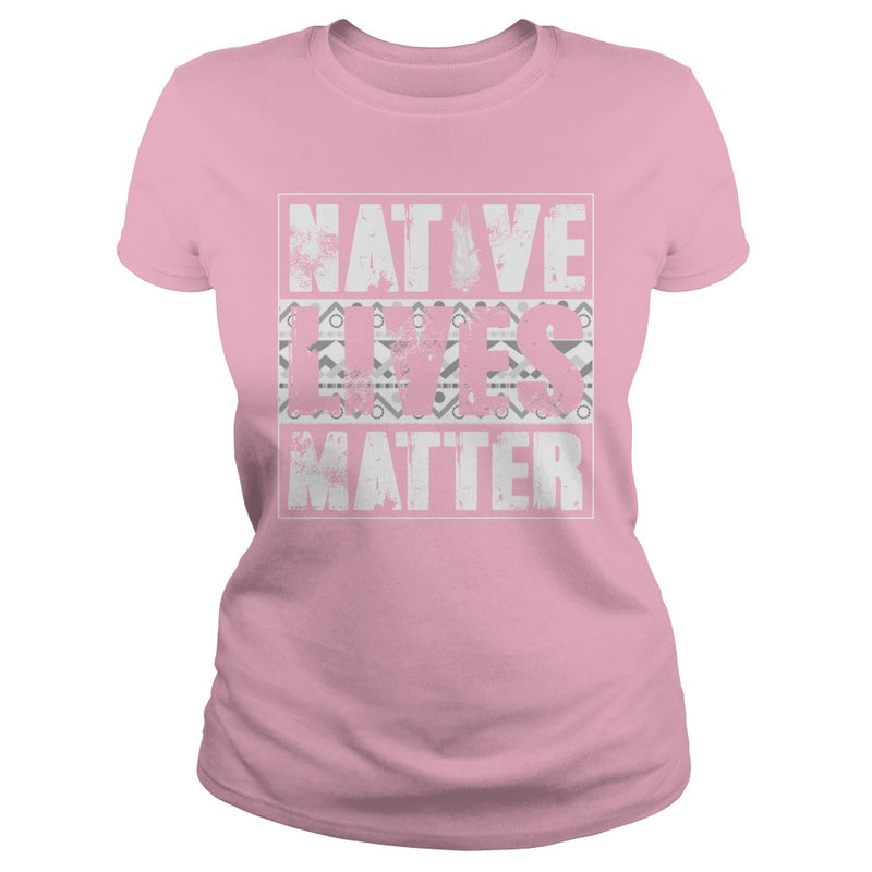 NATIVE AMERICAN T SHIRT NATIVE LIVES MATTER SHIRT
