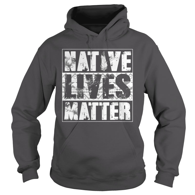 NATIVE AMERICAN T SHIRT NATIVE LIVES MATTER SHIRT