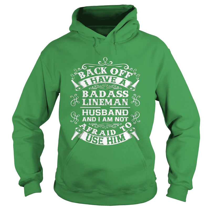 Back Off I Have A Badass Lineman Husband Tshirt Wife Gifts