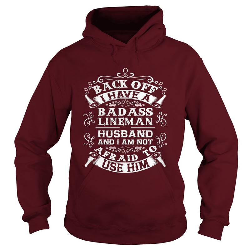 Back Off I Have A Badass Lineman Husband Tshirt Wife Gifts