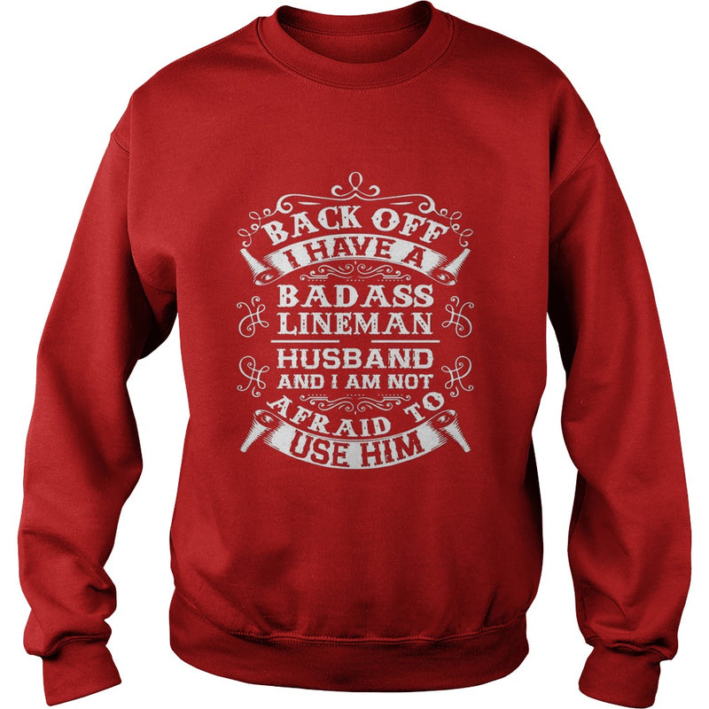 Back Off I Have A Badass Lineman Husband Tshirt Wife Gifts