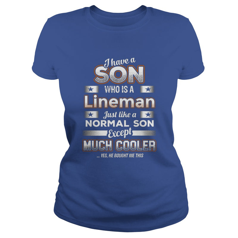 BeeTee I Have A Much Cooler Lineman Son  Funny TShirt