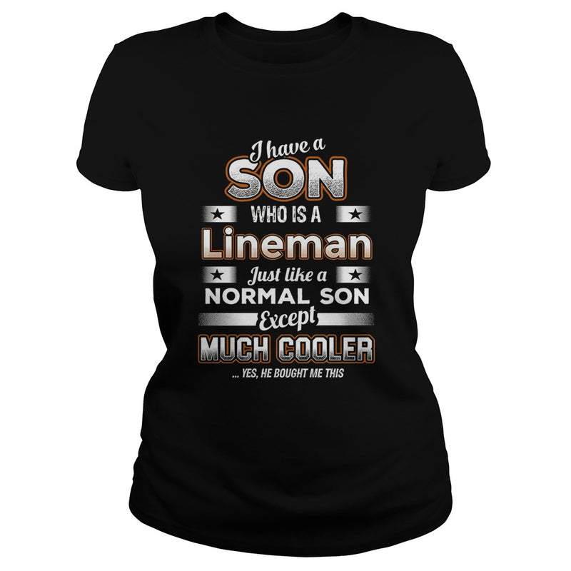 BeeTee I Have A Much Cooler Lineman Son  Funny TShirt