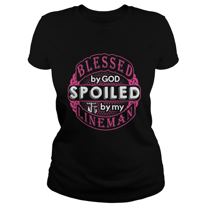 Blessed By God Spoiled By My Lineman TShirt
