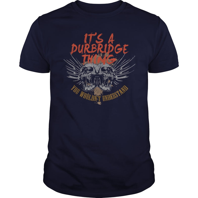 Funny Tshirt For DURBRIDGE