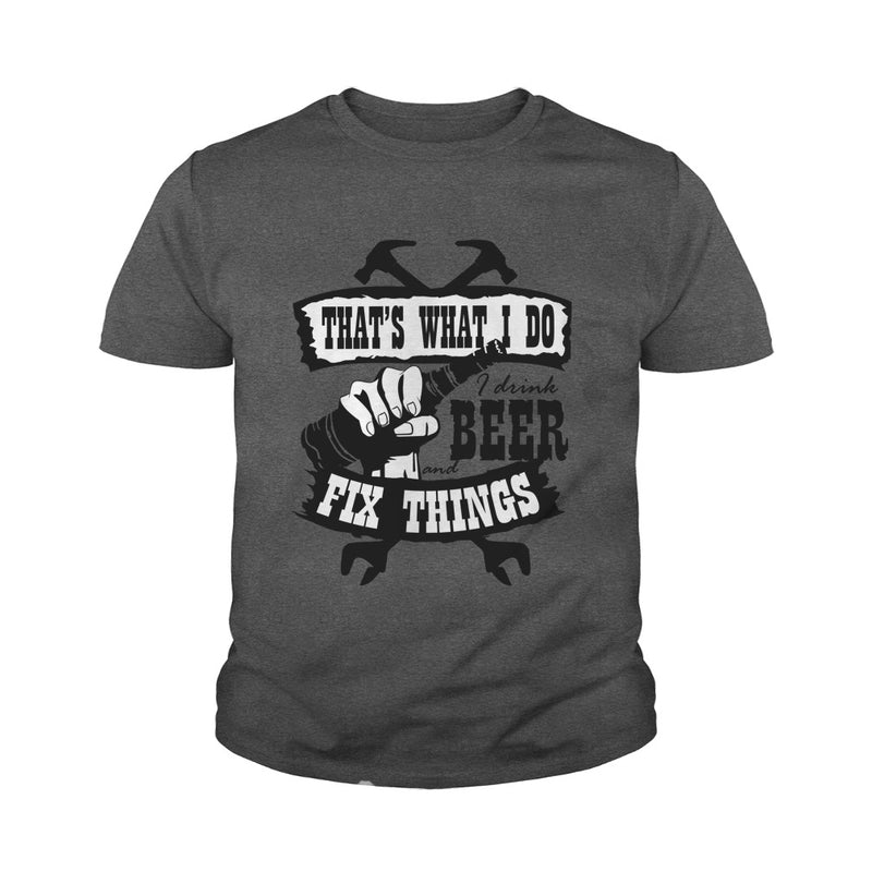 Drink beer and Fix Things