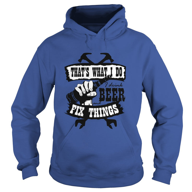 Drink beer and Fix Things