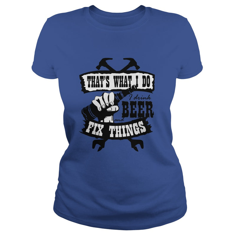 Drink beer and Fix Things
