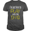 Here to play with dog