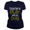 Here to play with dog