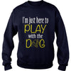 Here to play with dog