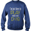 Here to play with dog