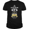 I cant Keep Calm I Work At UPS TShirt