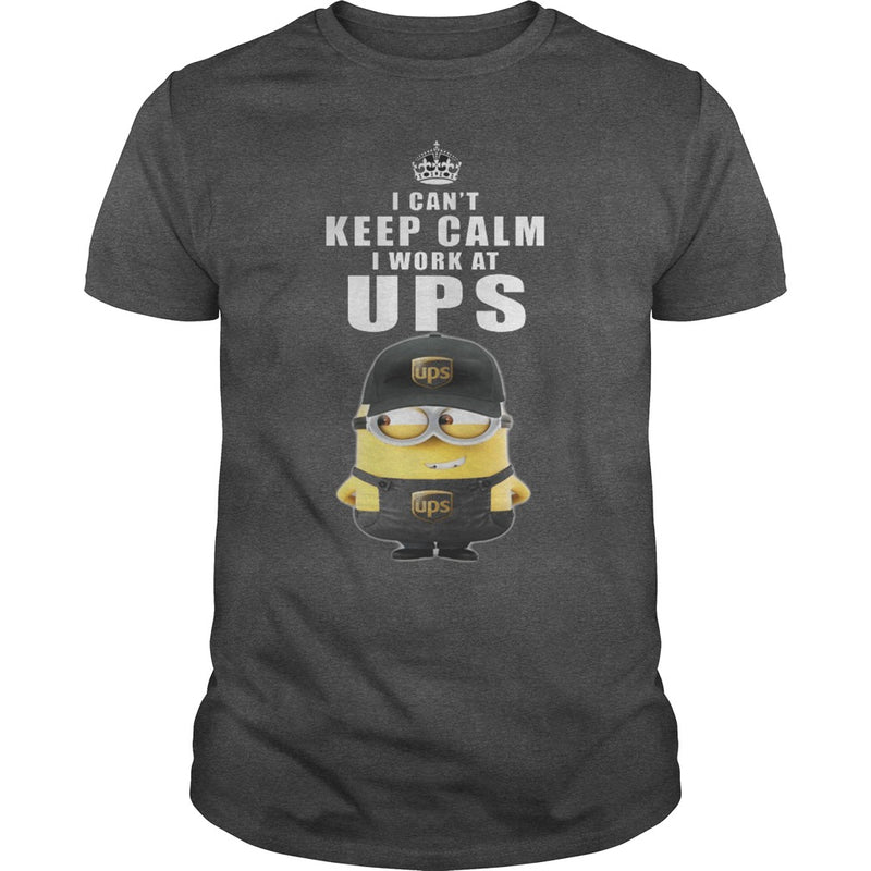 I cant Keep Calm I Work At UPS TShirt