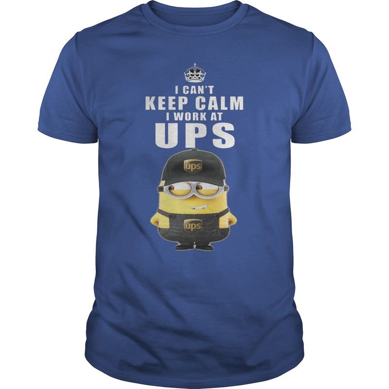 I cant Keep Calm I Work At UPS TShirt