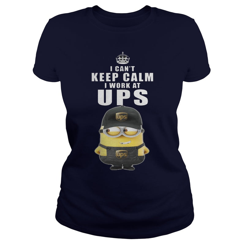I cant Keep Calm I Work At UPS TShirt