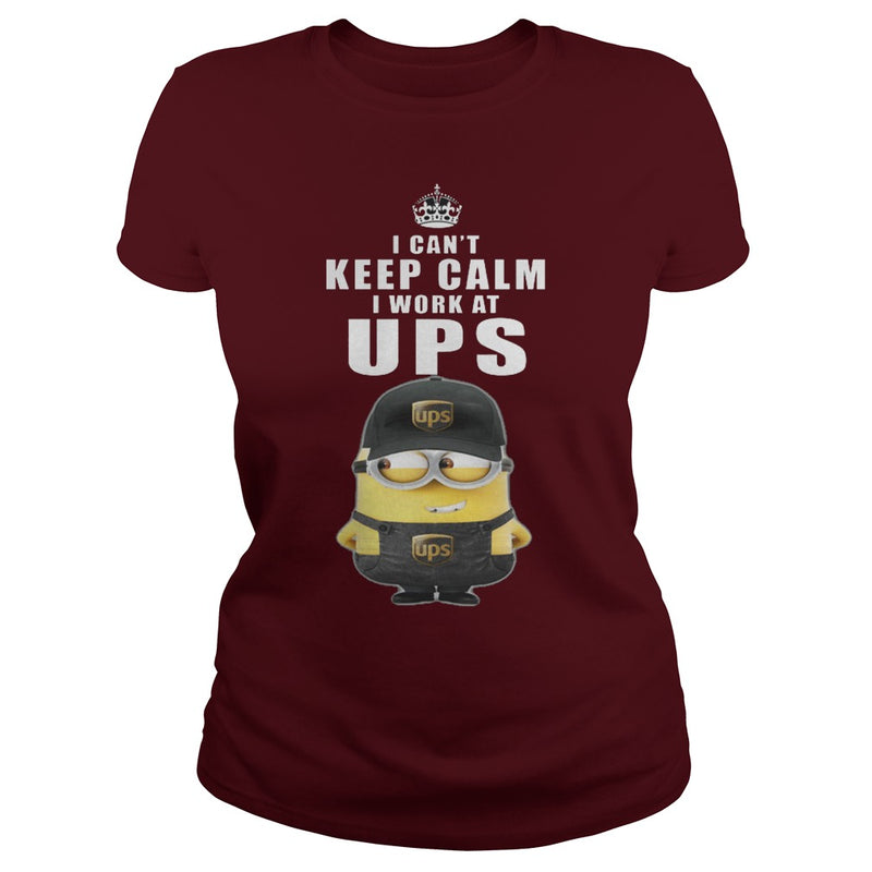 I cant Keep Calm I Work At UPS TShirt