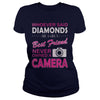 The Best Friend Never Owned A Camera TShirt