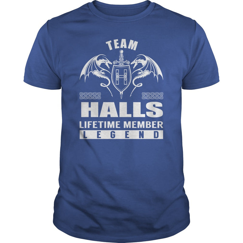 Team HALLS Lifetime Member Legend Name TShirts