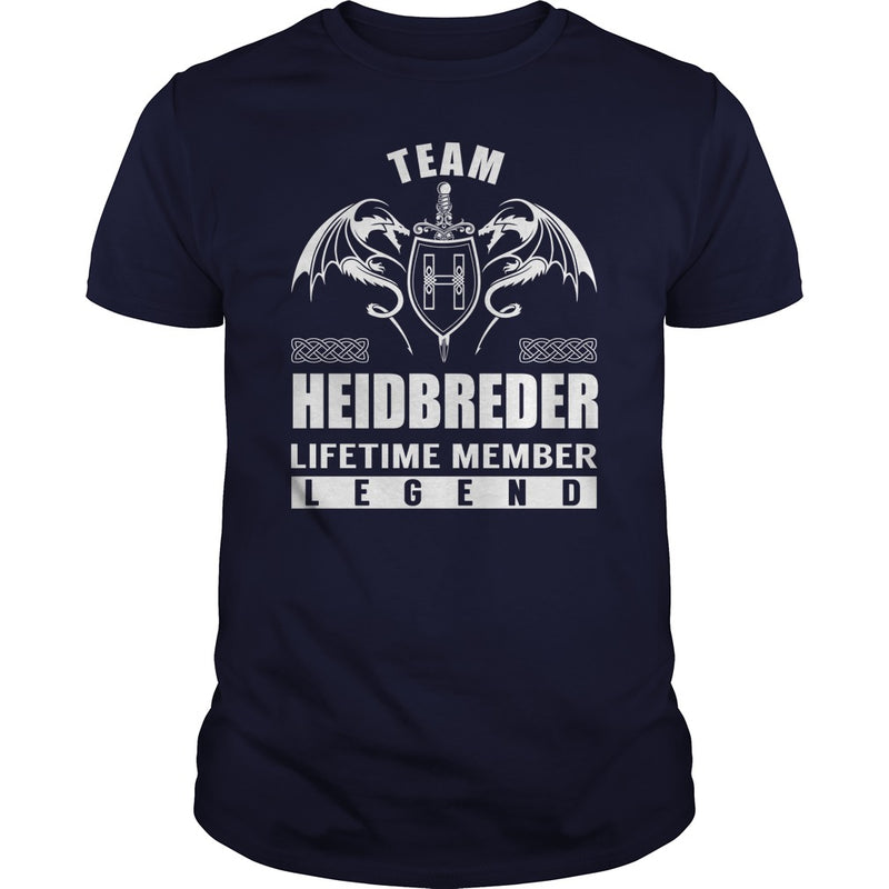 Team HEIDBREDER Lifetime Member Legend Name TShirts
