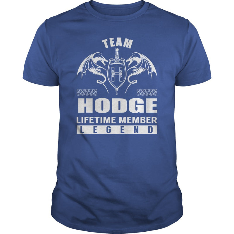 Team HODGE Lifetime Member Legend Name TShirts